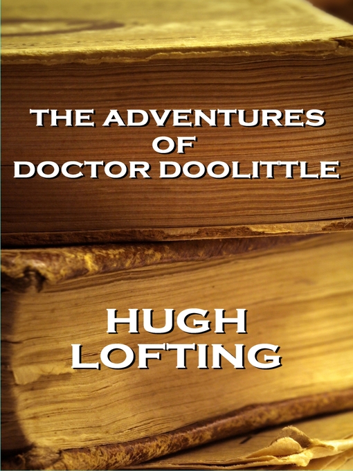 Title details for The Story of Doctor Dolittle by Hugh Lofting - Available